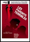 Les Parents Terribles - Laurette Théâtre
