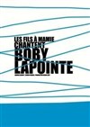 Les fils à mamie chantent Boby Lapointe - Carré Rondelet Théâtre