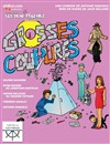 Grosses Coupures - Théâtre du Gouvernail