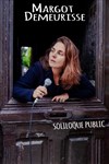 Margot Demeurisse dans Soliloque public - Le Plongeoir
