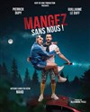 Mangez sans nous - Théâtre de Poche Graslin