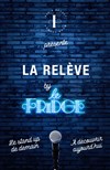 La Relève by le Fridge Comedy Club - Le Fridge Comedy