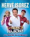 Hervé Isorez dans Comique's Ha bon ! - Le Théâtre du Petit Gymnase