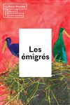 Les Emigrés - La Reine Blanche