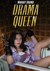 Mahaut dans Drama Queen - L'Art Dû