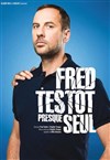 Fred Testot dans Presque seul - Casino d'Arras