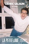 Cédric Salaun en rodage - La Petite Loge Théâtre