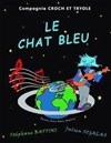 Le chat bleu - La Boîte à rire Lille