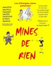 Mines de rien - Théâtre de l'Eau Vive