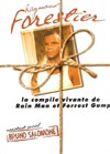 Raymond Forestier dans La compile vivante de Rain Man et Forrest Gump - Théâtre du Petit Merlan