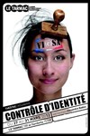 Contrôle d'identité - Le Tarmac - La scène internationale francophone