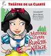 L'histoire givrée de Blanche Neige - Théâtre de la Clarté