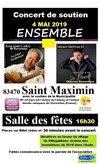 Concert solidarité Ensemble - Salle des fêtes de Saint Maximin la Sainte Baume