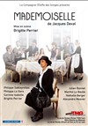Mademoiselle - Théâtre Montmartre Galabru
