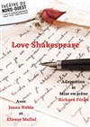 Love Shakespeare - Théâtre du Nord Ouest