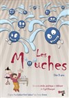 Les mouches - La Comédie des K'Talents