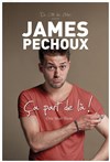 James Péchoux dans Ça part de là ! - Espace Gerson