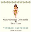 Cours de danse orientale et tea time - Centre MK Danses