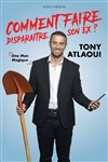 Tony Atlaoui dans Comment faire disparaitre son ex ? - Comédie de Besançon