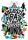 Augustin Pirate du Nouveau Monde - Théâtre Buffon