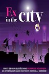 Ex in the city - Kawa Théâtre