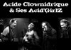Acide Clownidrique & ses Acid'GirlZ - La Cantada ll