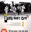 Boy's don't cry - Théâtre El Duende