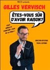 Gilles Vervisch dans Êtes-vous sûr d'avoir raison ? - Théâtre à l'Ouest