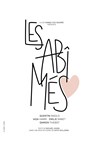Les abimés - Théâtre de Ménilmontant - Salle Guy Rétoré
