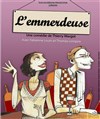 L'emmerdeuse - Théâtre de la Rianderie