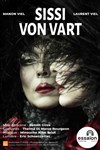 Sissi Von Vart - Théâtre Essaion