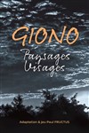 Giono : paysages, visages - Théâtre Le Petit Louvre - Salle Van Gogh