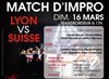 Match d'improvisation théâtrale : Lyon vs Suisse - Transbordeur