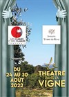 Le Théâtre dans la Vigne - Domaine Terre du Réal