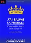 J'ai sauvé la France ! - Théâtre de la Contrescarpe