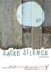 Sacré Silence - Espace Culturel Jean-Pierre Pincemin