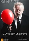 Jacques Chambon dans La vie est une fête - Café théâtre de la Fontaine d'Argent