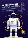 Le cosmonaute et l'étoile filante - Guichet Montparnasse