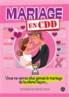 Mariage en CDD - La Boîte à rire Lille