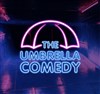 The Umbrella Comedy - Broadway Café Comédie