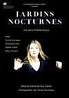 Jardins Nocturnes - Théâtre Clavel