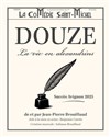 Douze - La Comédie Saint Michel - petite salle 