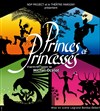 Princes et Princesses - Théâtre Marigny - Salle Marigny