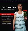 La Dormira, ad vitam eternam - Le Kalinka