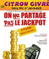 On ne partage pas le jackpot - Le Citron Givré