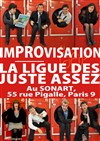 Improvisation par la Ligue des Juste Assez - Le Sonar't