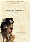 Les couleurs dans mon coeur - Théâtre Pixel