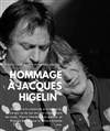 Hommage à Jacques Higelin - Théâtre le Passage vers les Etoiles - salle des Etoiles