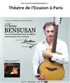 Pierre Bensusan - Théâtre Essaion