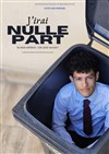 Kévin Reeb dans J'irai nulle part - Théâtre du Marais
